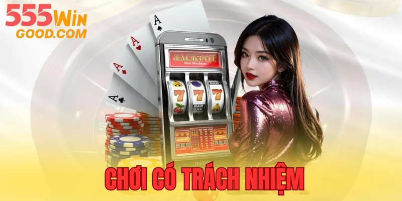 Chơi có trách nhiệm là gì?